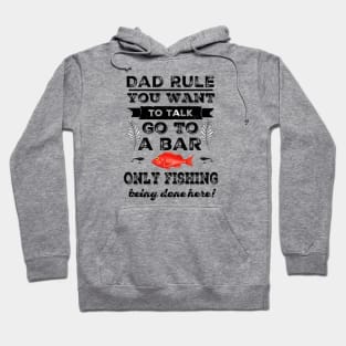 Dad's Fishing Rule - No Talking! Hoodie